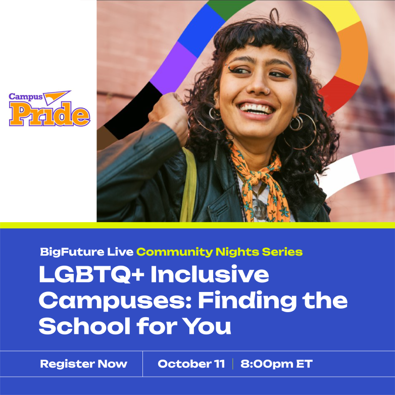 Event logo for BigFuture Live and Campus Pride event; image of woman of color and rainbow graphics, with text that reads LGBTQ+ Inclusive Campuses: Finding the School for You