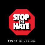 Stop the Hate | Fight Injustice